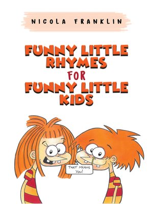 cover image of Funny Little Rhymes for Funny Little Kids